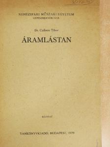 Dr. Czibere Tibor - Áramlástan [antikvár]