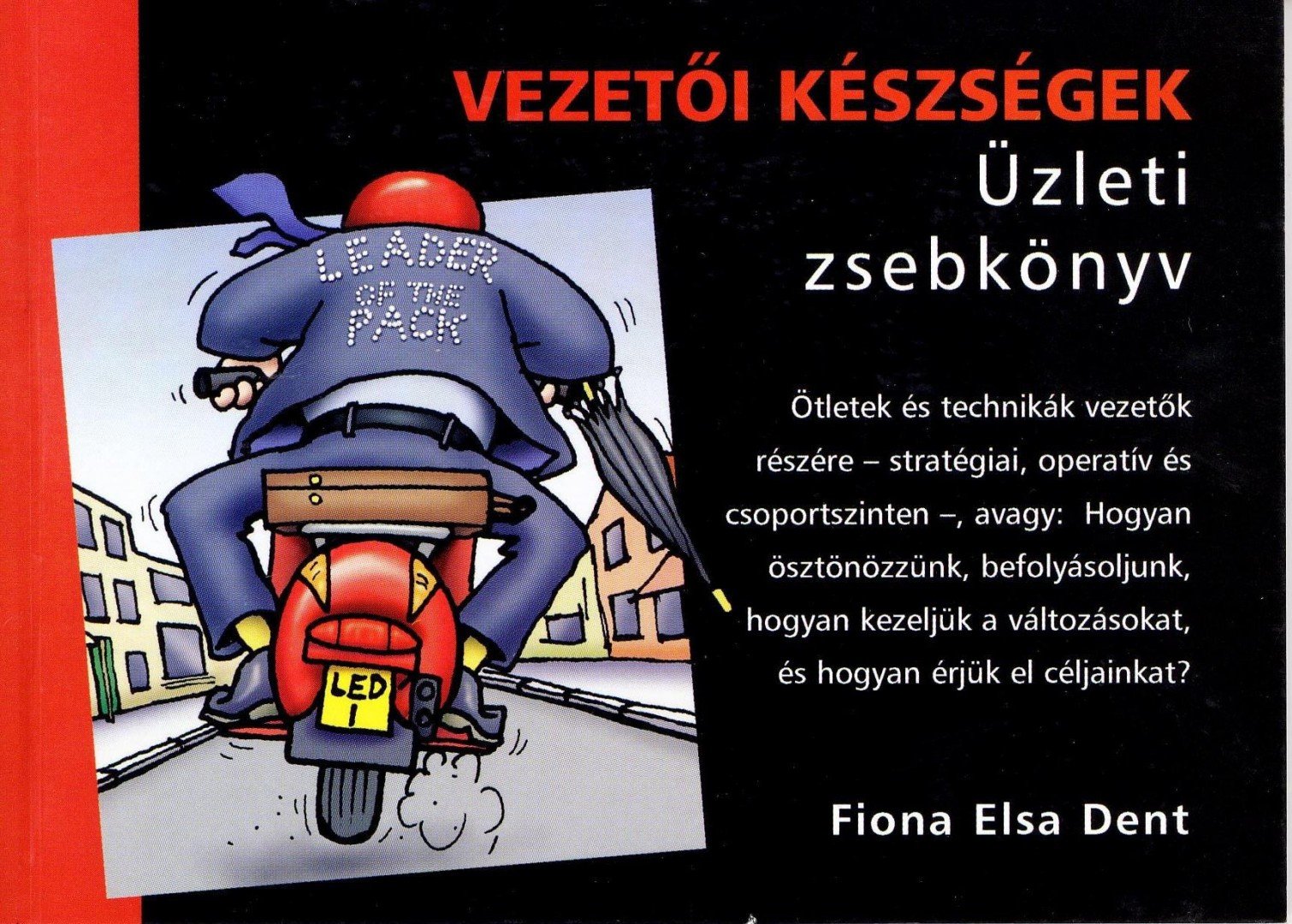 Fiona Elsa Dent - Vezetői készségek - Üzleti zsebkönyv [antikvár]