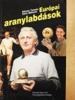 Dénes Tamás - Európai aranylabdások [antikvár]