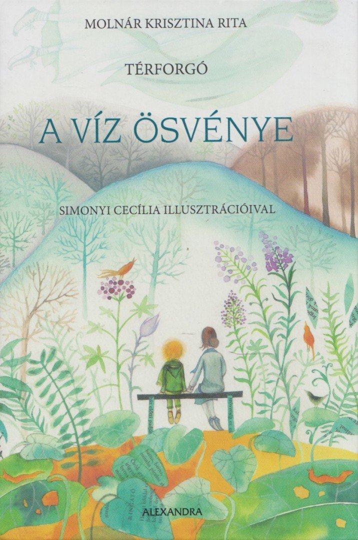MOLNÁR KRISZTINA RITA - A víz ösvénye [antikvár]