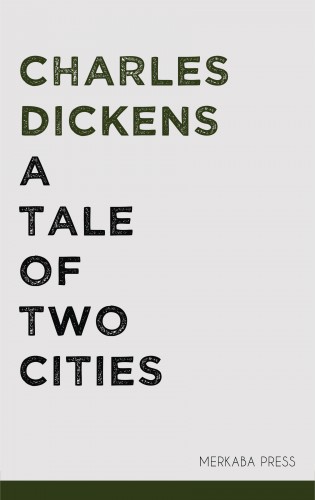 Charles Dickens - A Tale of Two Cities [eKönyv: epub, mobi]