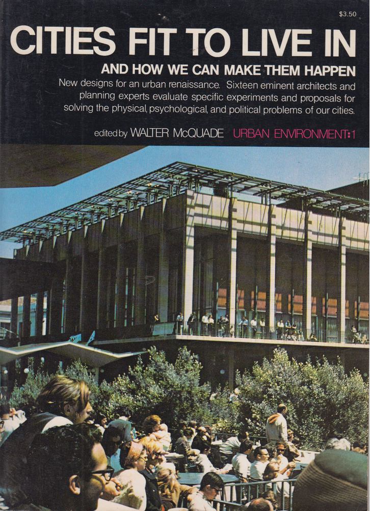 Walter McQuade - Cities Fit to Live In [antikvár]