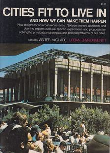 Walter McQuade - Cities Fit to Live In [antikvár]