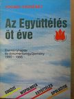 Pogány Erzsébet - Az Együttélés öt éve [antikvár]