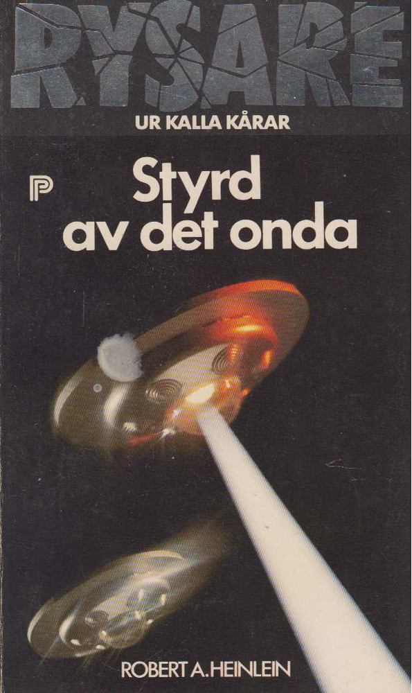 Robert A. Heinlein - Styrd av det onda [antikvár]