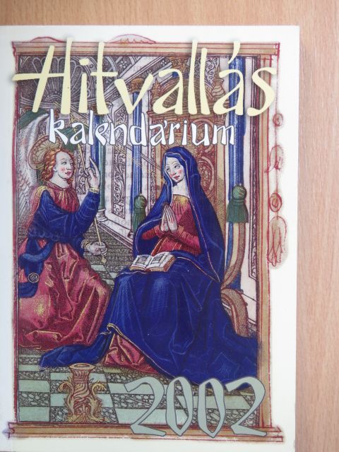 Hitvallás kalendárium 2002 [antikvár]