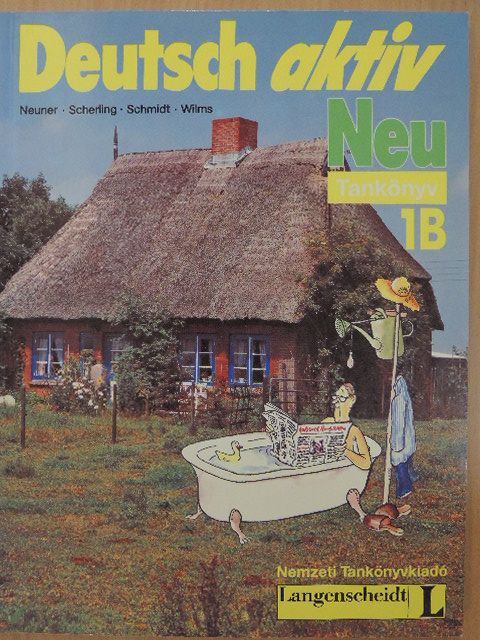 Gerd Neuner - Deutsch aktiv Neu 1B - Lehrbuch [antikvár]