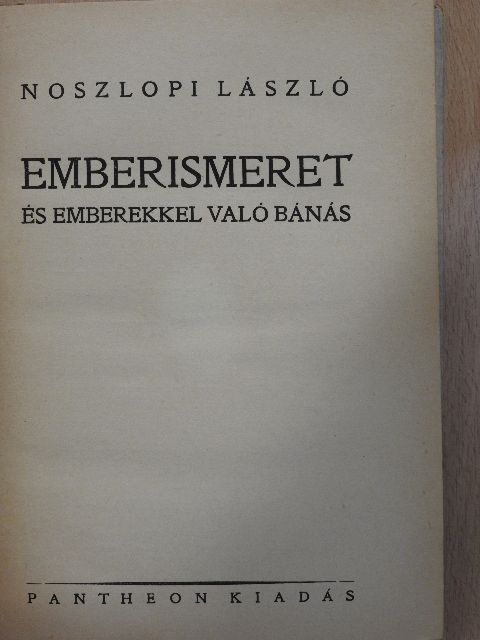 Noszlopi László - Emberismeret és emberekkel való bánás [antikvár]