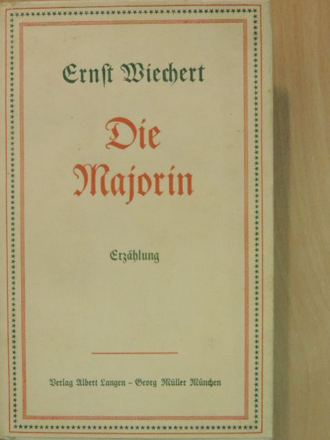Ernst Wiechert - Die Majorin (gótbetűs) [antikvár]