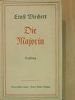 Ernst Wiechert - Die Majorin (gótbetűs) [antikvár]