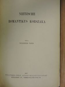 Wildner Ödön - Nietzsche romantikus korszaka [antikvár]