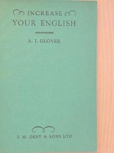 A. J. Glover - Increase your English [antikvár]