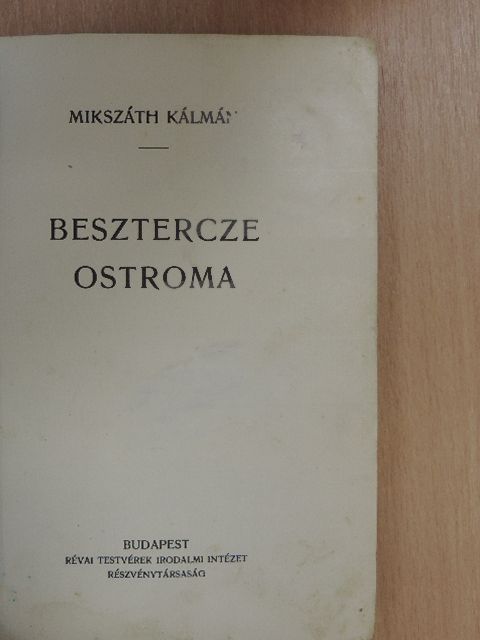 Mikszáth Kálmán - Besztercze ostroma [antikvár]