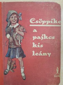 Clara Nast - Csöppike a pajkos kis leány [antikvár]