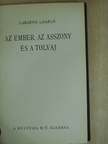 Lakatos László - Az ember, az asszony és a tolvaj [antikvár]
