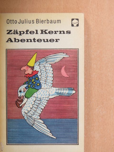 Otto Julius Bierbaum - Zäpfel Kerns Abenteuer [antikvár]