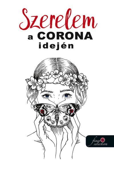 [antológia] - Szerelem a Corona idején (antológia)