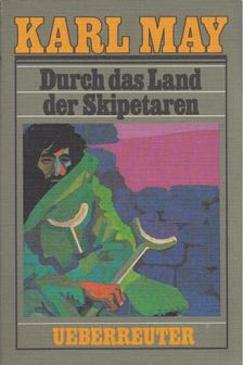 Karl May - Durch das Land der Skipetaren [antikvár]