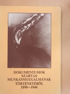 Dr. Cseuz Imre - Dokumentumok Szarvas munkásmozgalmának történetéből [antikvár]
