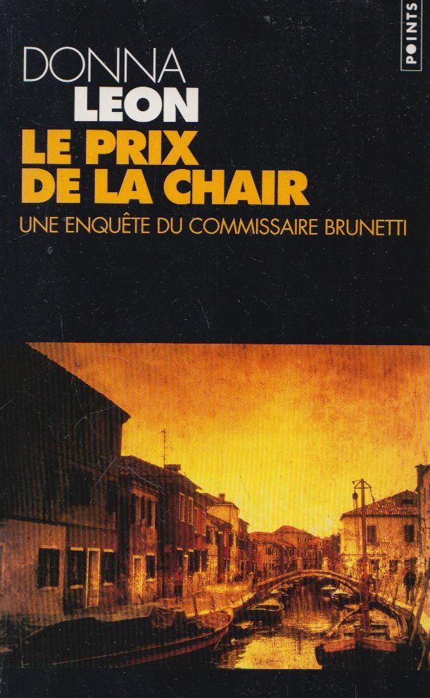 Donna Leon - Le prix de la chair [antikvár]