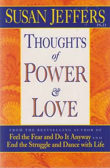 Susan Jeffers - Thoughts of Power & Love [antikvár]
