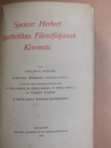 Collins F. Howard - Spencer Herbert synthetikus filozófiájának kivonata [antikvár]
