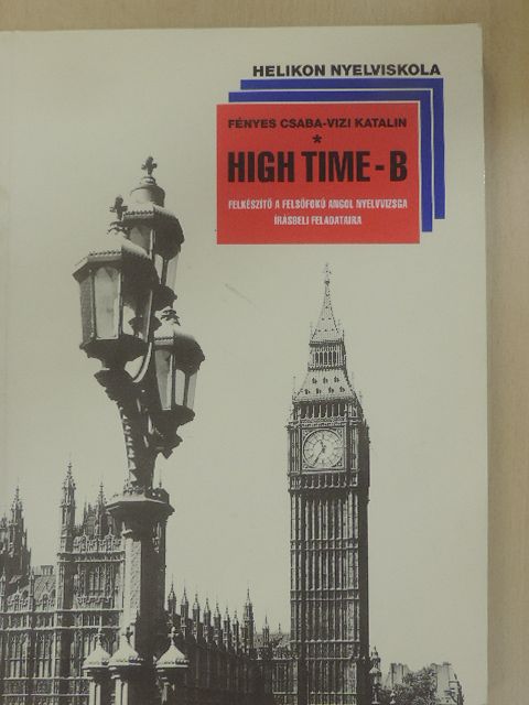 Fényes Csaba - High Time - B [antikvár]