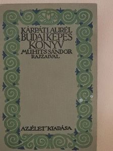 Kárpáti Aurél - Budai képes könyv [antikvár]