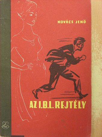 Kovács Jenő - Az I.B.L. rejtély [antikvár]
