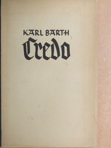 Karl Barth - Credo (gótbetűs) [antikvár]