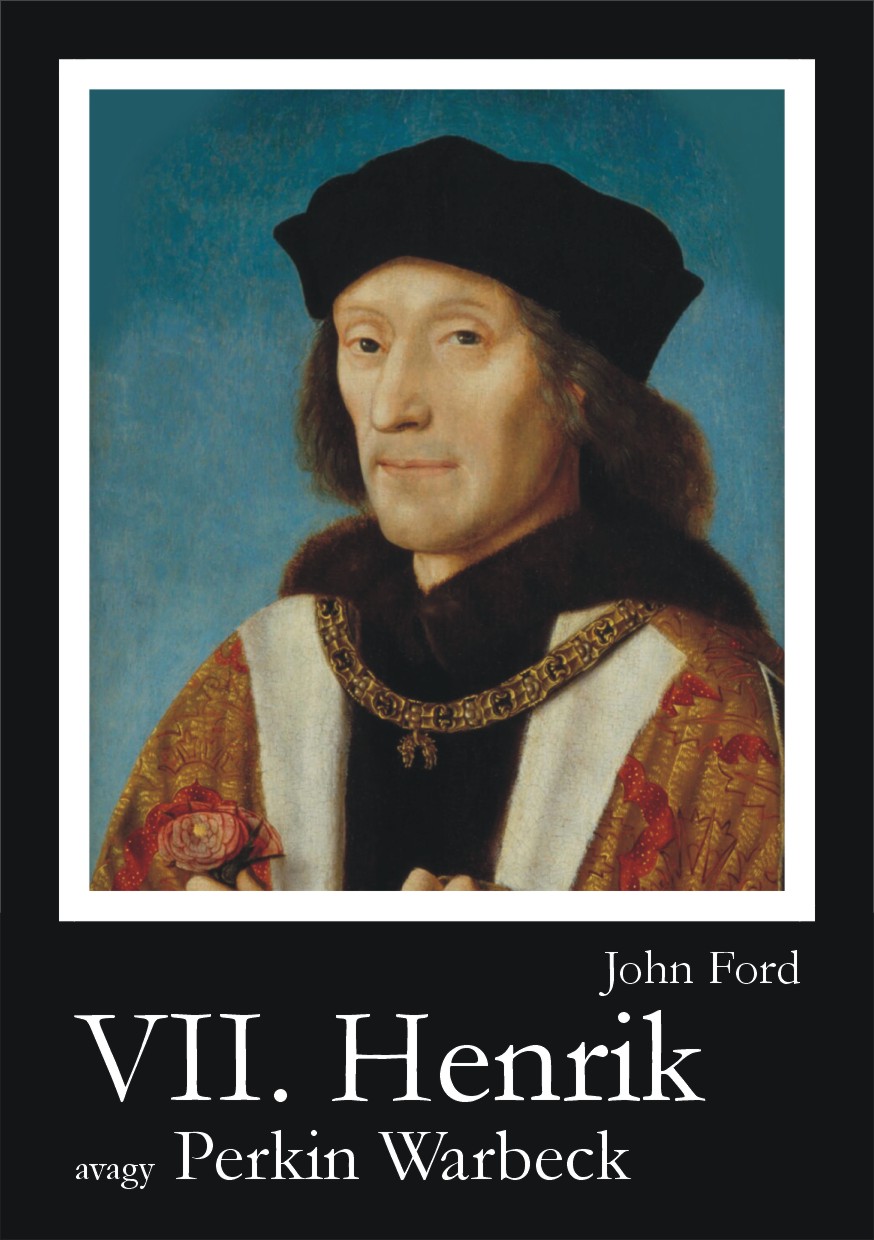 John Ford - VII. Henrik [eKönyv: epub, mobi]