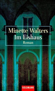 Minette Walters - Im Eishaus [antikvár]