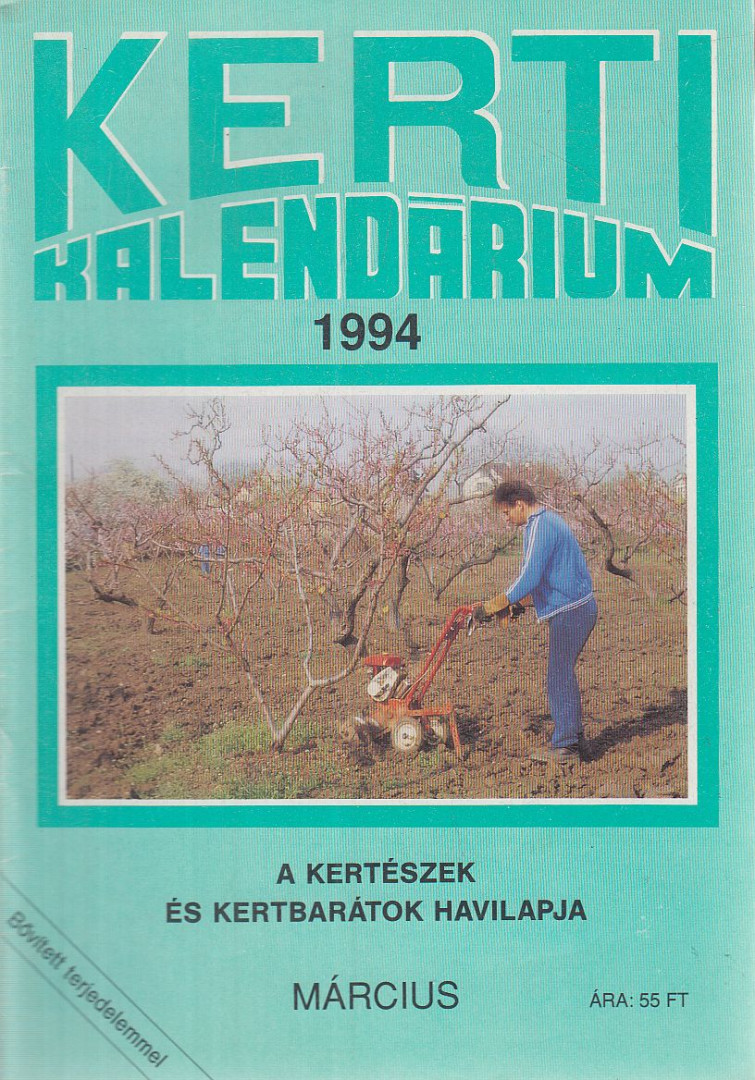 Dr. Szent-Miklóssy Ferenc - Kerti Kalendárium 1994. március [antikvár]