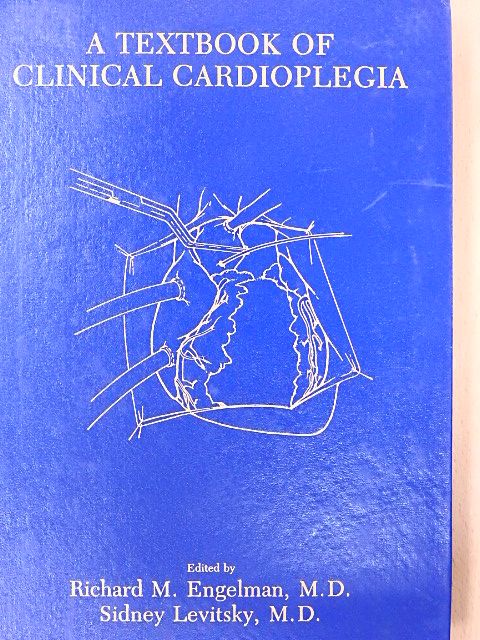 Arthur J. Roberts - A textbook of clinical cardioplegia [antikvár]