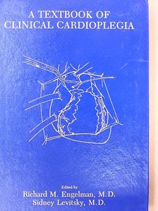 Arthur J. Roberts - A textbook of clinical cardioplegia [antikvár]