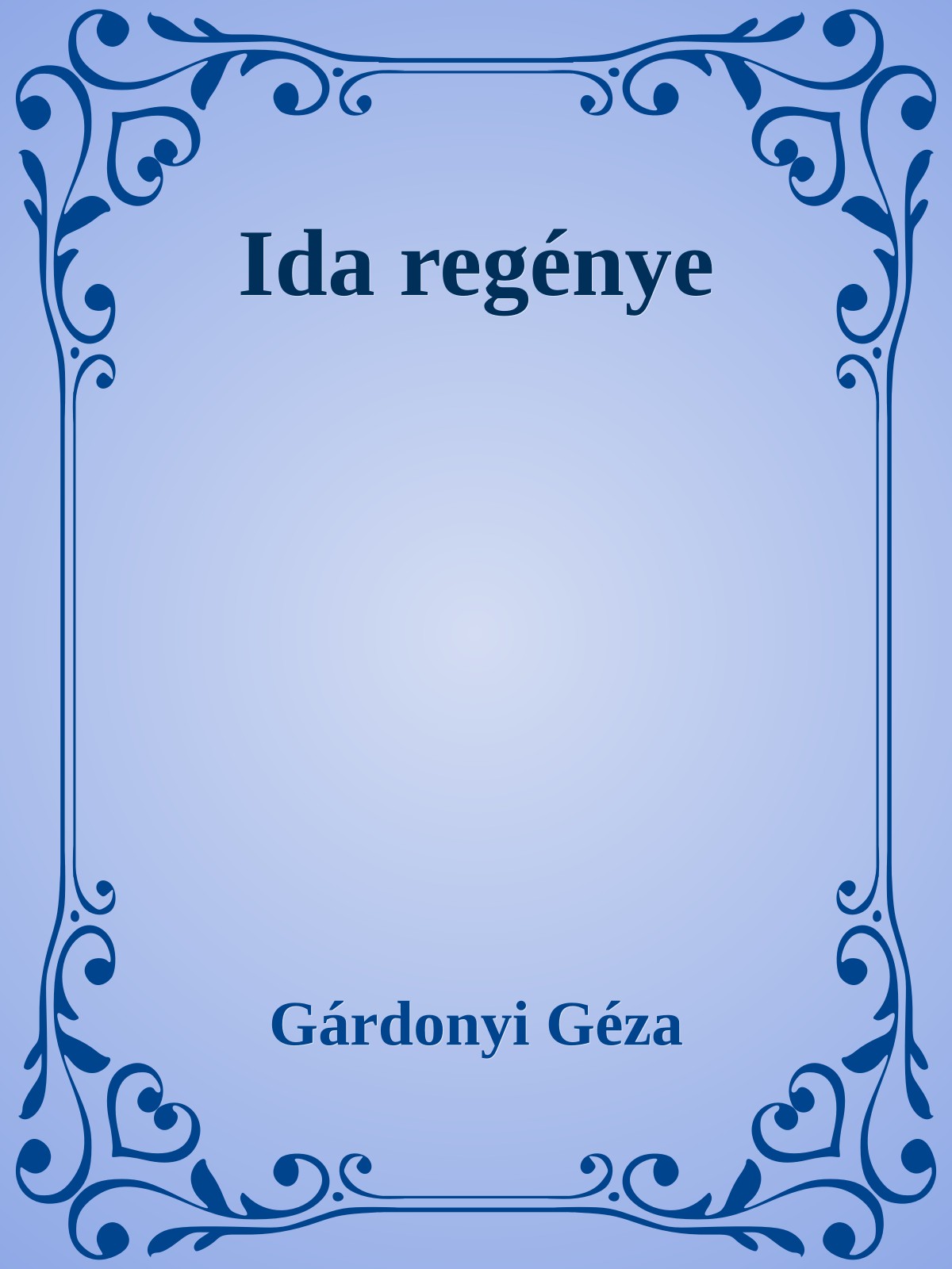Gárdonyi Géza - Ida regénye [eKönyv: epub, mobi]
