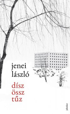 Jenei László - Díszössztűz [antikvár]