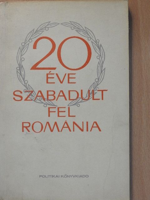 20 éve szabadult fel Románia [antikvár]