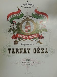 Tarnay Géza - A magyar nemzet három dala! [antikvár]