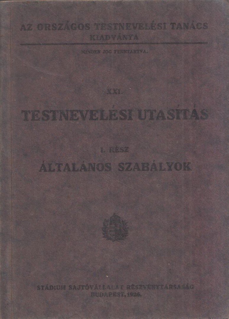 Testnevelési utasítás I. rész - Általános szabályok [antikvár]