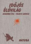 Vojnits András, Herczegh Éva - Időjós élővilág [antikvár]
