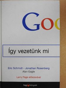 Alan Eagle - Google - Így vezetünk mi [antikvár]