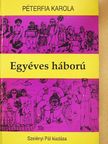 Péterfia Karola - Egyéves háború [antikvár]