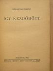 Körmendi Ferenc - Igy kezdődött [antikvár]