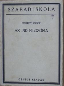 Schmidt József - Az ind filozófia [antikvár]