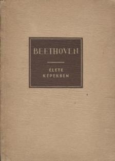 PETZOLDT, RICHARD - Beethoven élete képekben [antikvár]