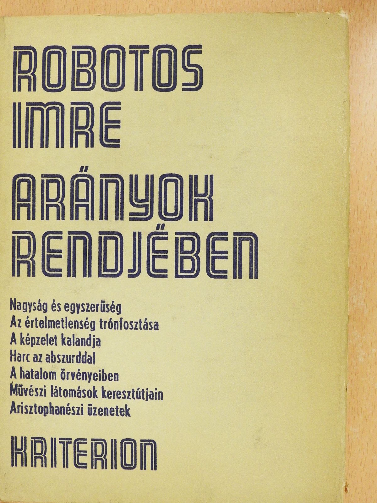 Robotos Imre - Arányok rendjében (dedikált példány) [antikvár]