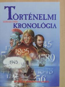 Szincsák Tibor - Történelmi kronológia [antikvár]