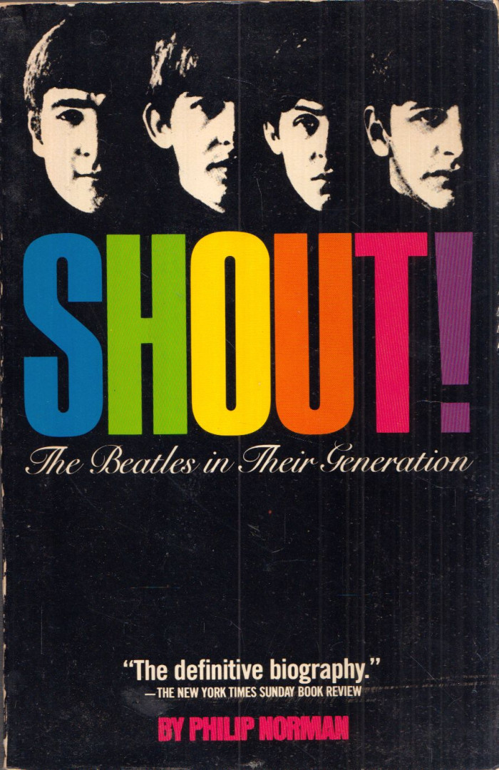 Philip Norman - Shout!: The Beatles in Their Generation [antikvár]