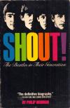 Philip Norman - Shout!: The Beatles in Their Generation [antikvár]
